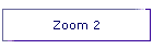 Zoom 2