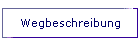 Wegbeschreibung